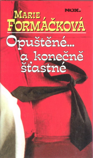 Opuštěné... a konečně šťastné