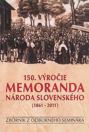 150 výročie Memoranda národa Slovenského (1861-2011)