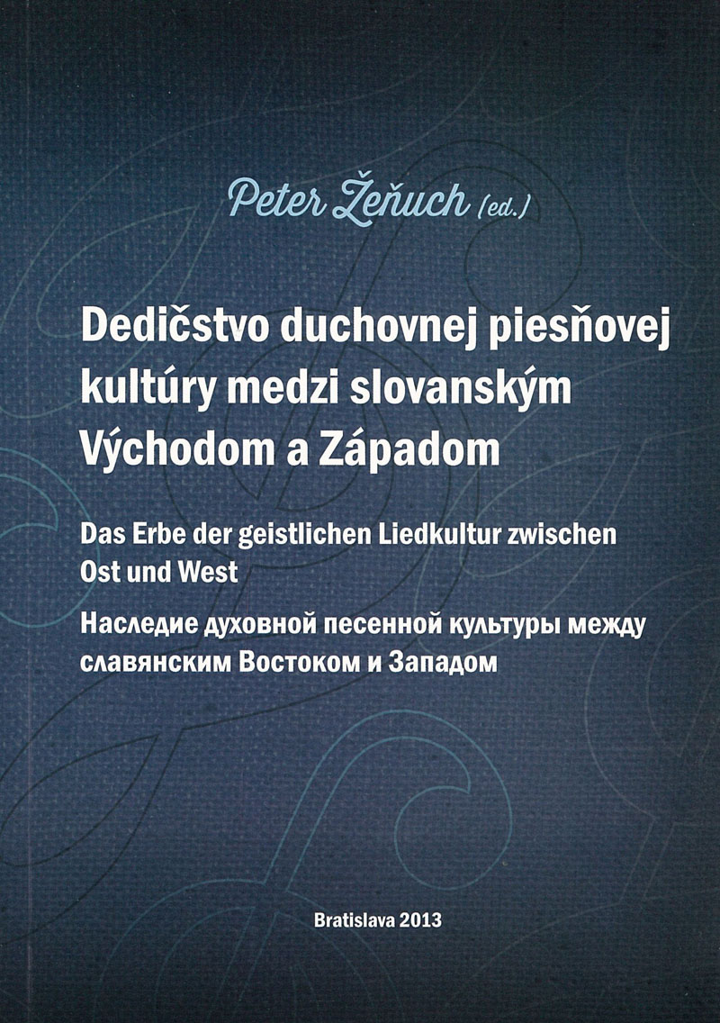 Dedičstvo duchovnej piesňovej kultúry medzi Východom a Západom