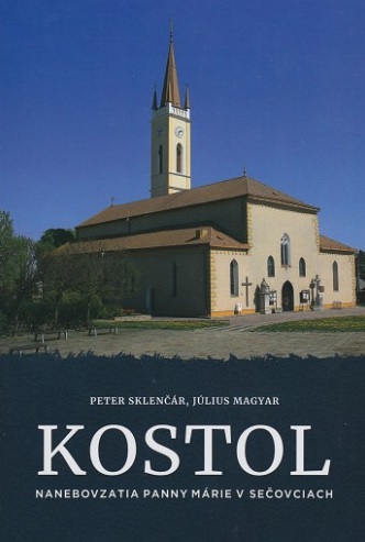 Kostol Nanebovzatia Panny Márie v Sečovciach