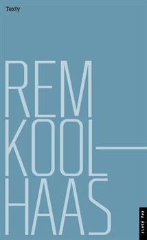 Rem Koolhaas:Texty