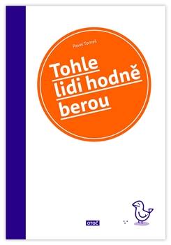 Tohle lidi hodně berou