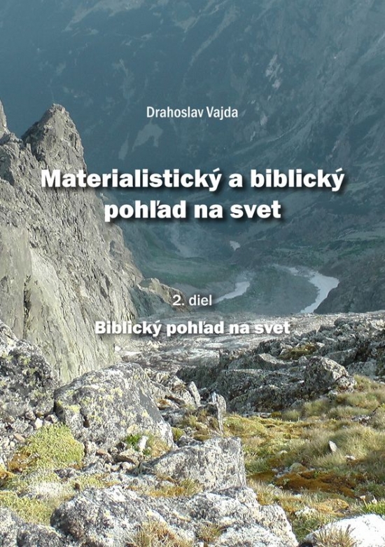 Materialistický a biblický pohľad na svet 2.diel