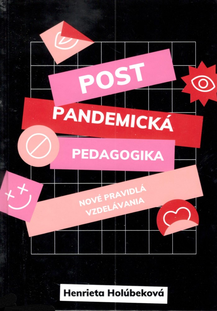 Post pandemická pedagogika - Nové pravidlá vzdelávania