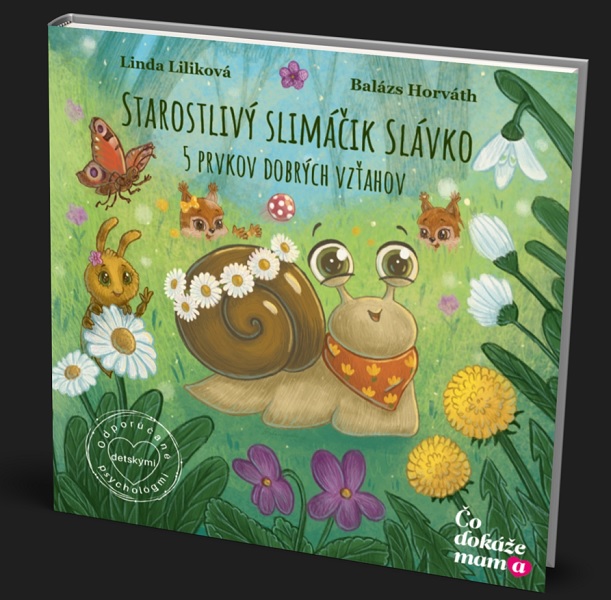 Starostlivý slimáčik Slávko - 5 prvkov dobrých vzťahov