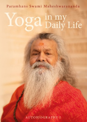 Yoga in my Daily Life - Autobiography I