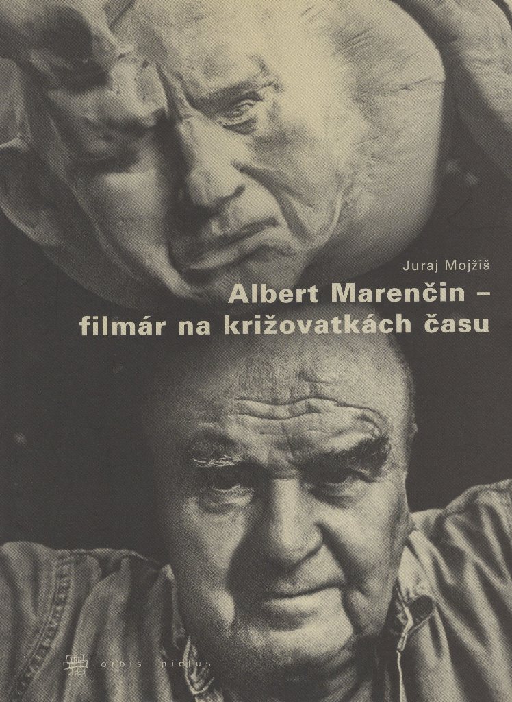 Albert Marenčin - filmár na krížovatkách času