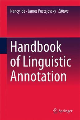 Handbook of Linguistic Annotation Volume I & Volume II