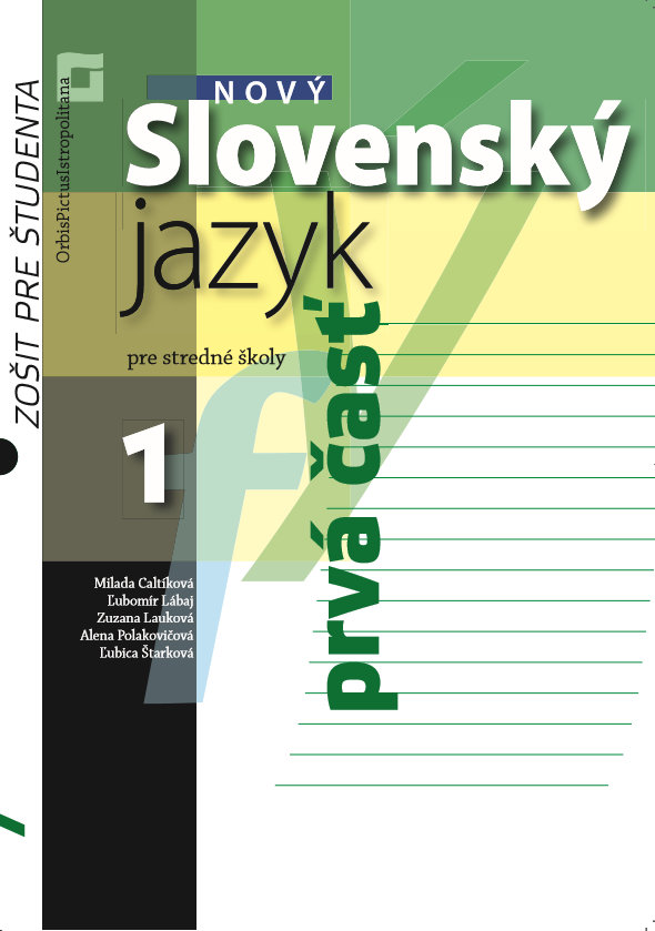Nový Slovenský jazyk pre stredné školy 1 - Zošit pre študenta 2. časť