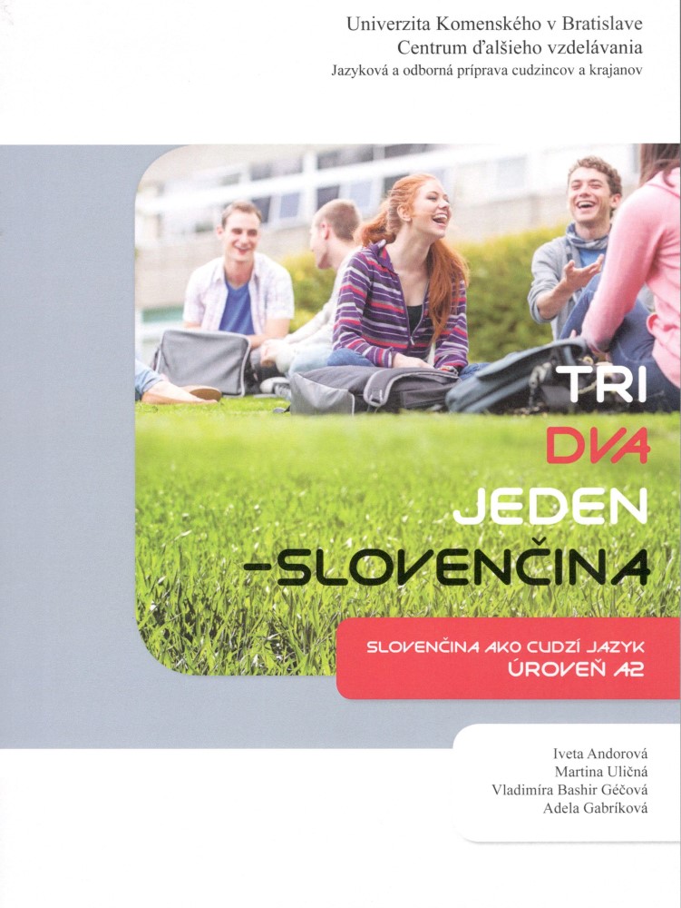 Tri dva jeden Slovenčina A2 - Slovenčina ako cudzí jazyk
