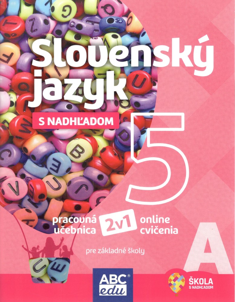 Slovenský jazyk 5 s nadhľadom, časť A